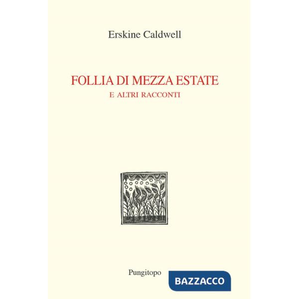 Follia di mezza estate e altri racconti