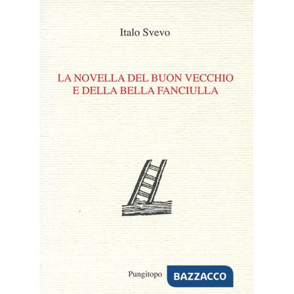 Novella del buon vecchio e della bella fanciulla (La)