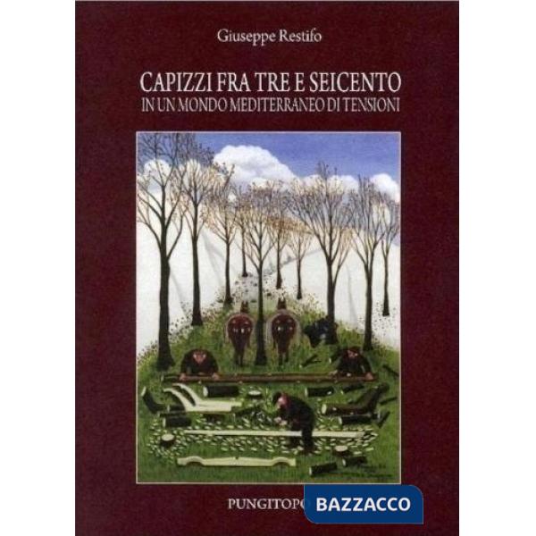 Capizzi fra Tre e Seicento