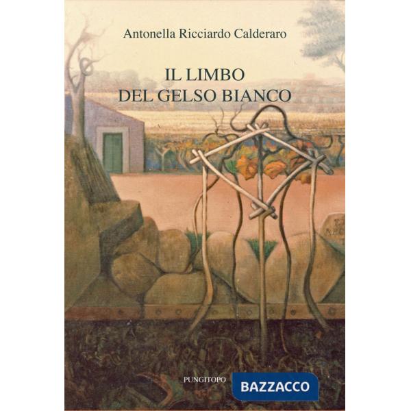 Limbo del gelso bianco (Il)