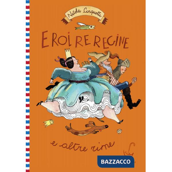 Eroi, re, regine e altre rime