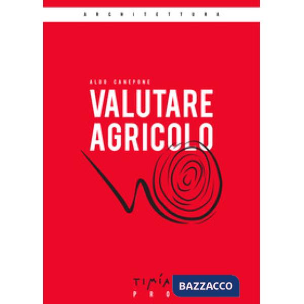 Valutare agricolo. La valutazione di mercato di un'azienda agricola