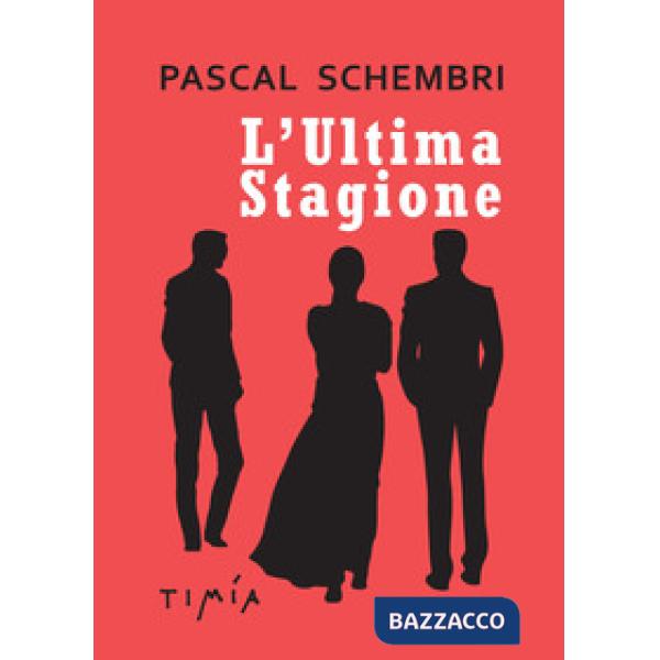 Ultima Stagione (L')