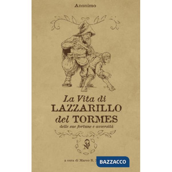 Vita di Lazzarillo del Tormes, delle sue fortune e avversità (La)