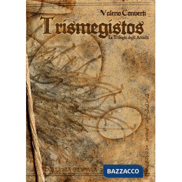 Trismegistos. La trilogia degli Antichi