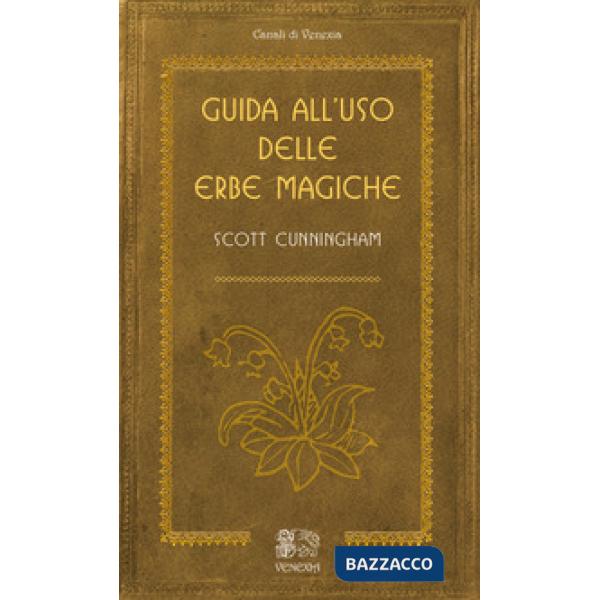 Guida all'uso delle erbe magiche