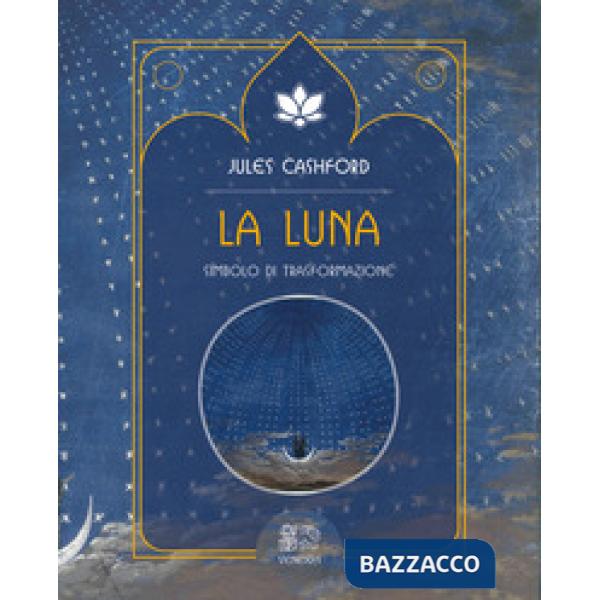 Luna. Simbolo di trasformazione (La)