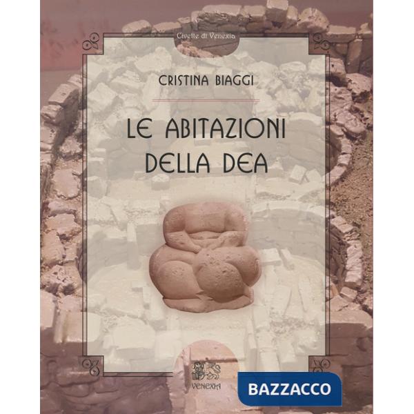 Abitazioni della Dea (Le)