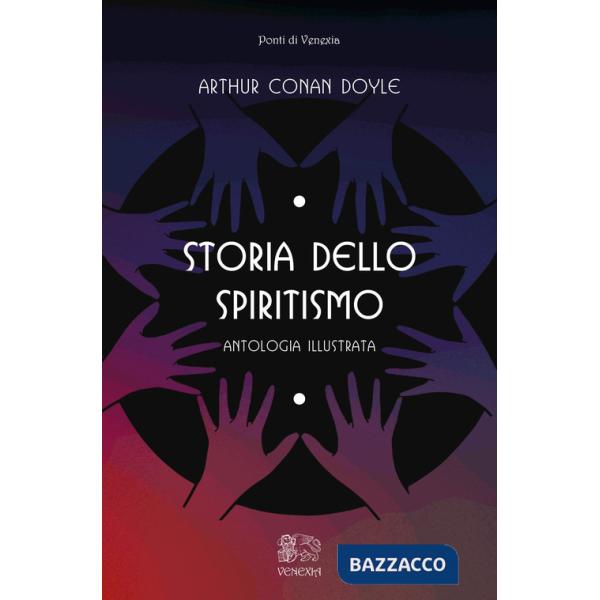 Storia dello spiritismo, antologia illustrata