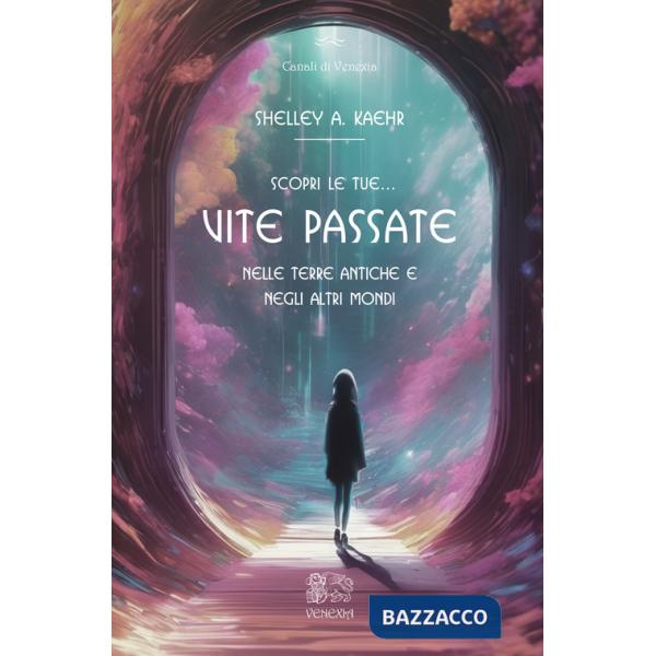 Scopri le tue... vite passate nelle terre antiche e negli altri mondi