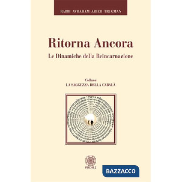 Ritorna ancora. Le dinamiche della reincarnazione
