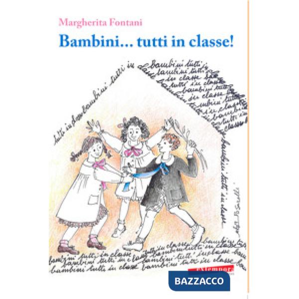 Bambini... tutti in classe!