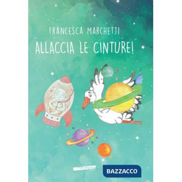 Allaccia le cinture! Ediz. a colori