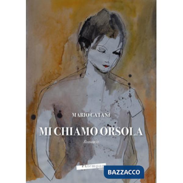 Mi chiamo Orsola