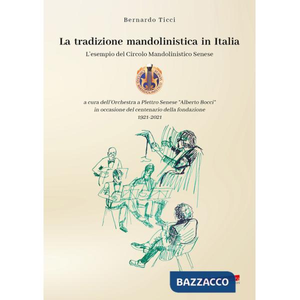 Tradizione mandolinistica in Italia. L'esempio del Circolo Mandolinistico Senese (La)