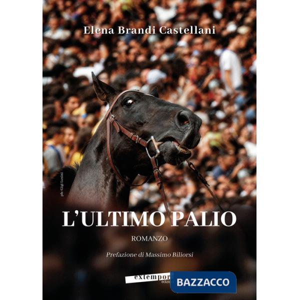 Ultimo Palio (L')