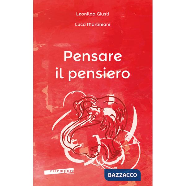 Pensare il pensiero. Sensazione, percezione, immagine, pensiero, linguaggio