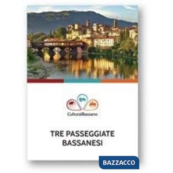 Tre passeggiate bassanesi