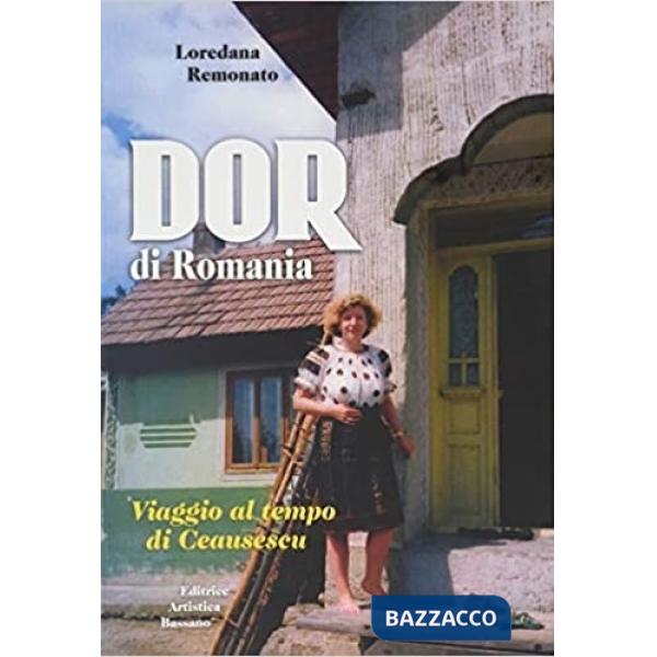 Dor di Romania. Viaggio al tempo di Ceausescu