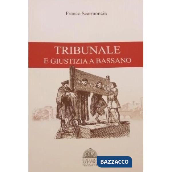 Tribunale e giustizia a Bassano