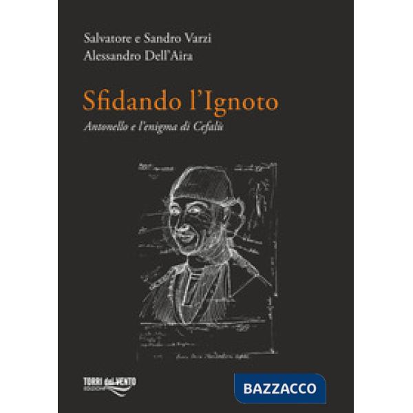 Sfidando l'ignoto. Antonello e l'enigma di Cefalù