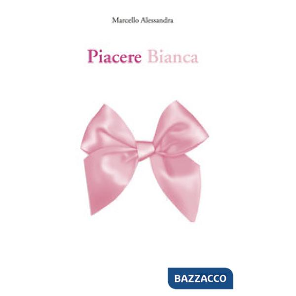 Piacere Bianca