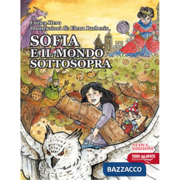 Sofia e il mondo sottosopra. Nuova ediz.