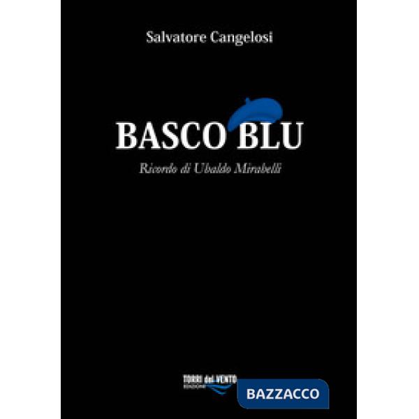 Basco blu. Ricordo di Ubaldo Mirabelli