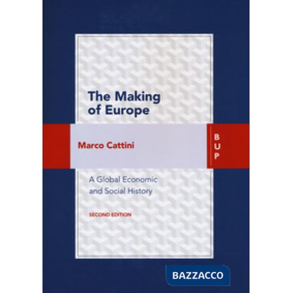 Making of Europe. A global economic history (The)