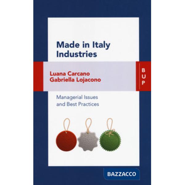 Made in Italy industries. Managerial issues and best practices
