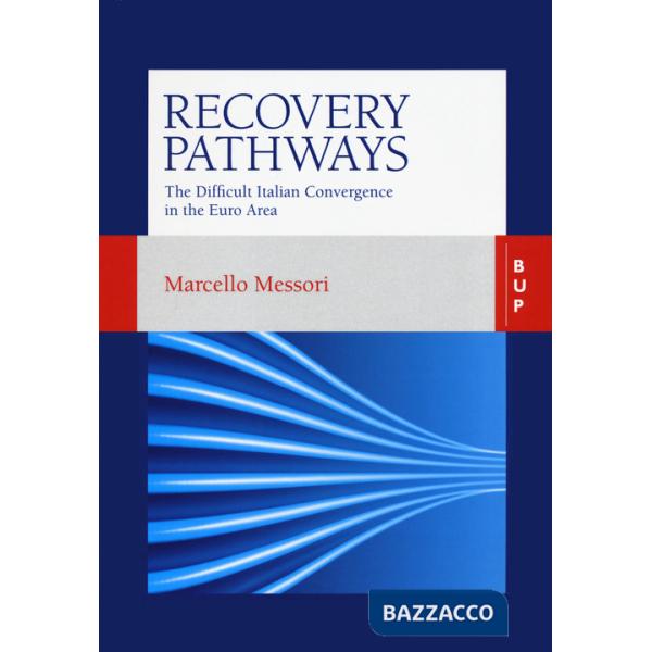 Recovery pathways. The difficult Italian convergence in the Euro area