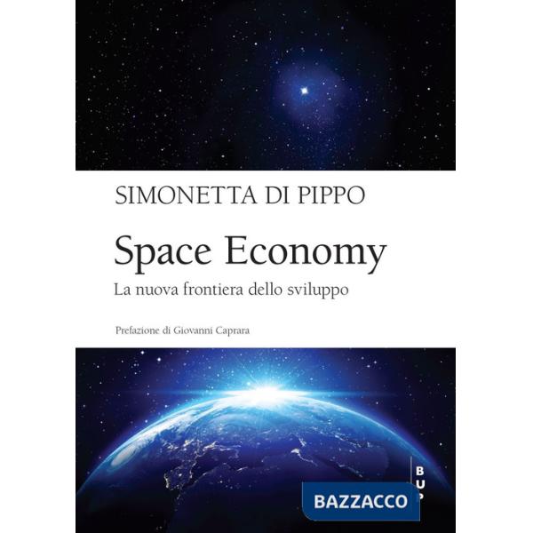 Space economy. La nuova frontiera dello sviluppo