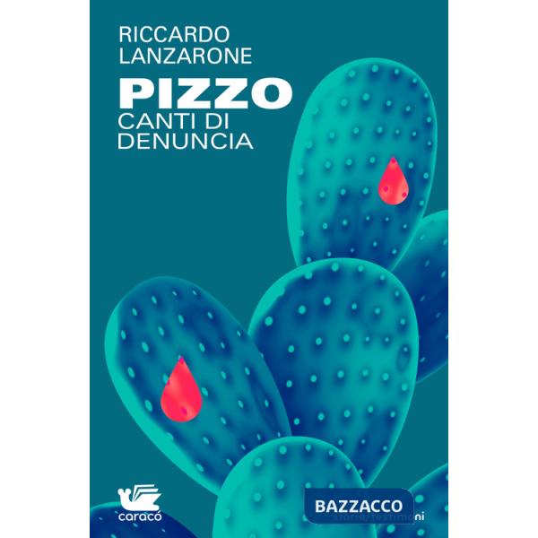 Pizzo. Canti di denuncia