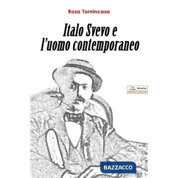 Italo Svevo e l'uomo contemporaneo