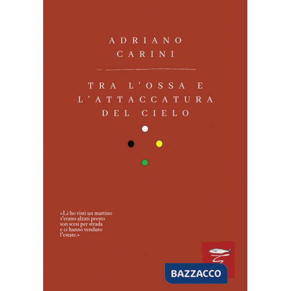 Tra l'ossa e l'attaccatura del cielo. Nuova ediz.