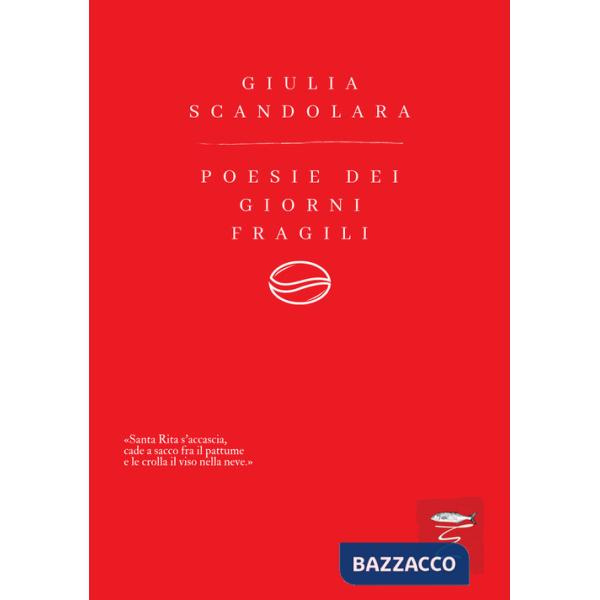 Poesie dei giorni fragili. Nuova ediz.