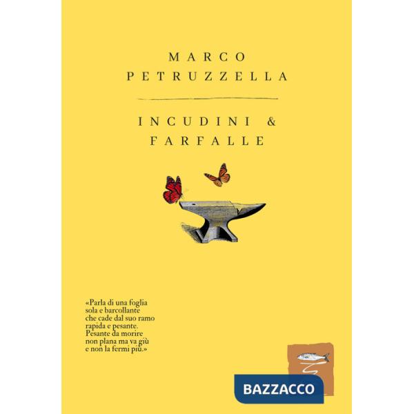 Incudini & farfalle. Nuova ediz.