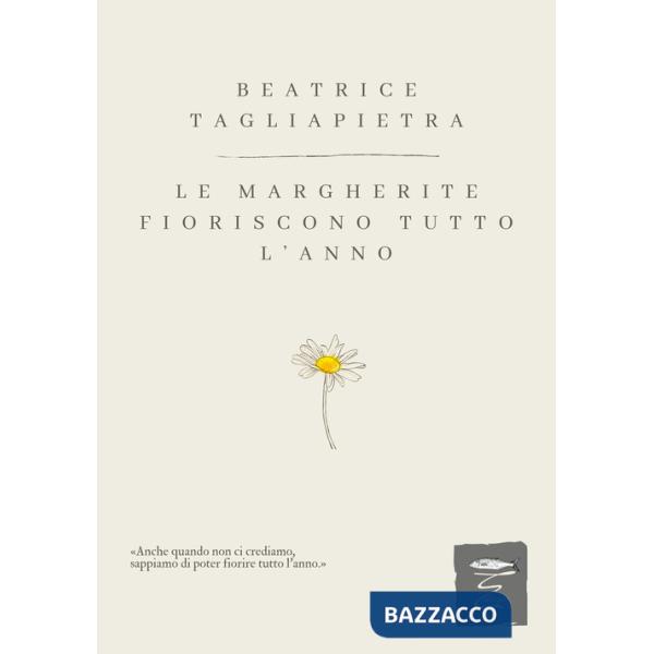 Margherite fioriscono tutto l'anno (Le)