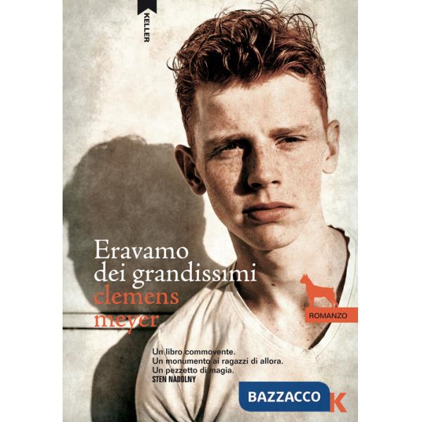 Eravamo dei grandissimi