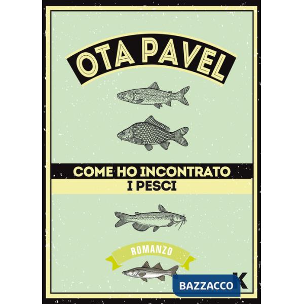 Come ho incontrato i pesci