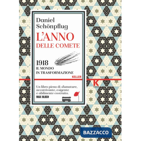 Anno delle comete. 1918, il mondo in trasformazione (L')