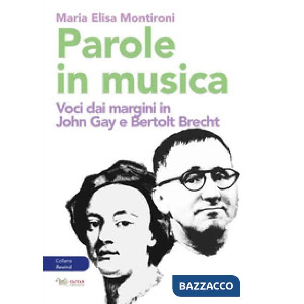 Parole in musica. Voci dai margini in John Gay e Bertolt Brecht