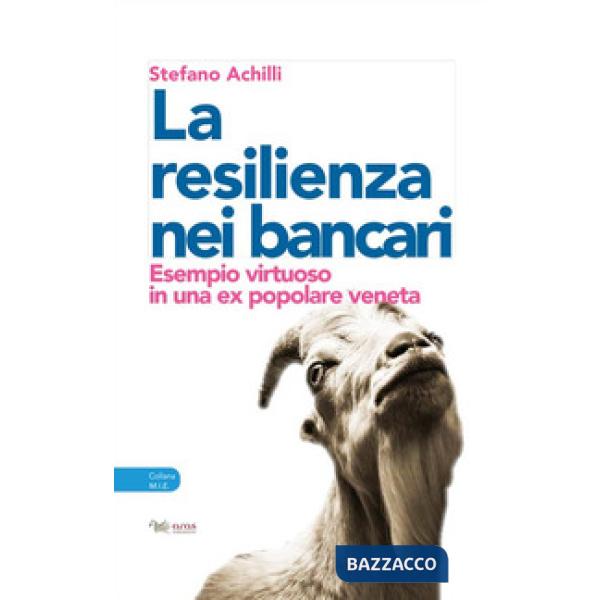 Resilienza nei bancari. Esempio virtuoso in una ex popolare veneta