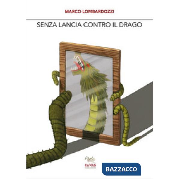 Senza lancia contro il drago