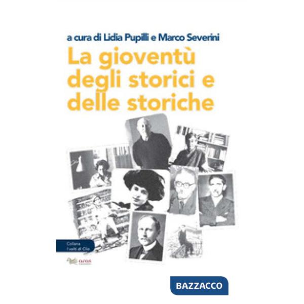 Gioventù degli storici e delle storiche (La)