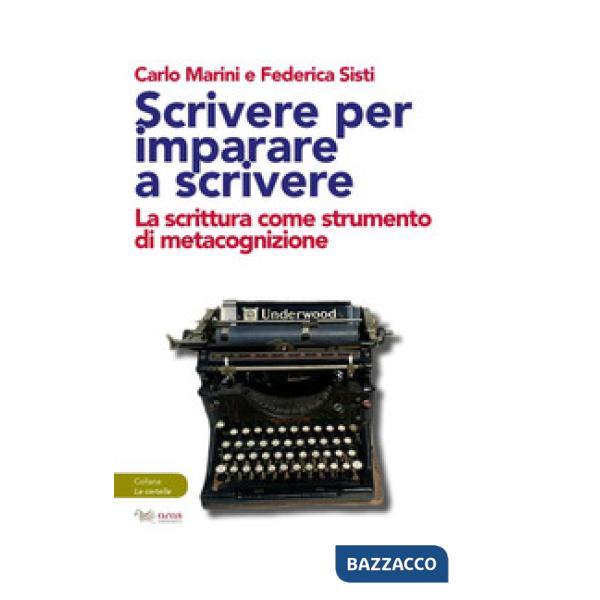 Scrivere per imparare a scrivere. La scrittura come strumento di metacognizione