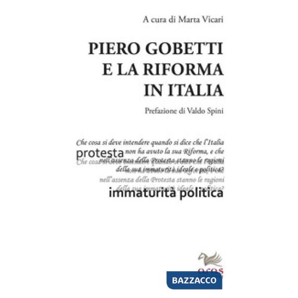 Piero Gobetti e la Riforma in Italia. Atti del Convegno in onore di Alberto Cabe