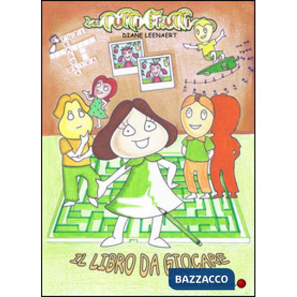 Libro da giocare. Les tutti frutti (Il)