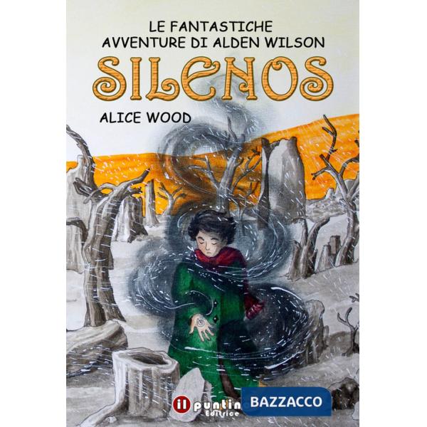 Silenos. Le fantastiche avventure di Alden Wilson