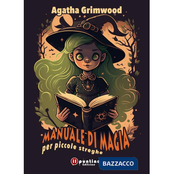Manuale di magia per piccole streghe